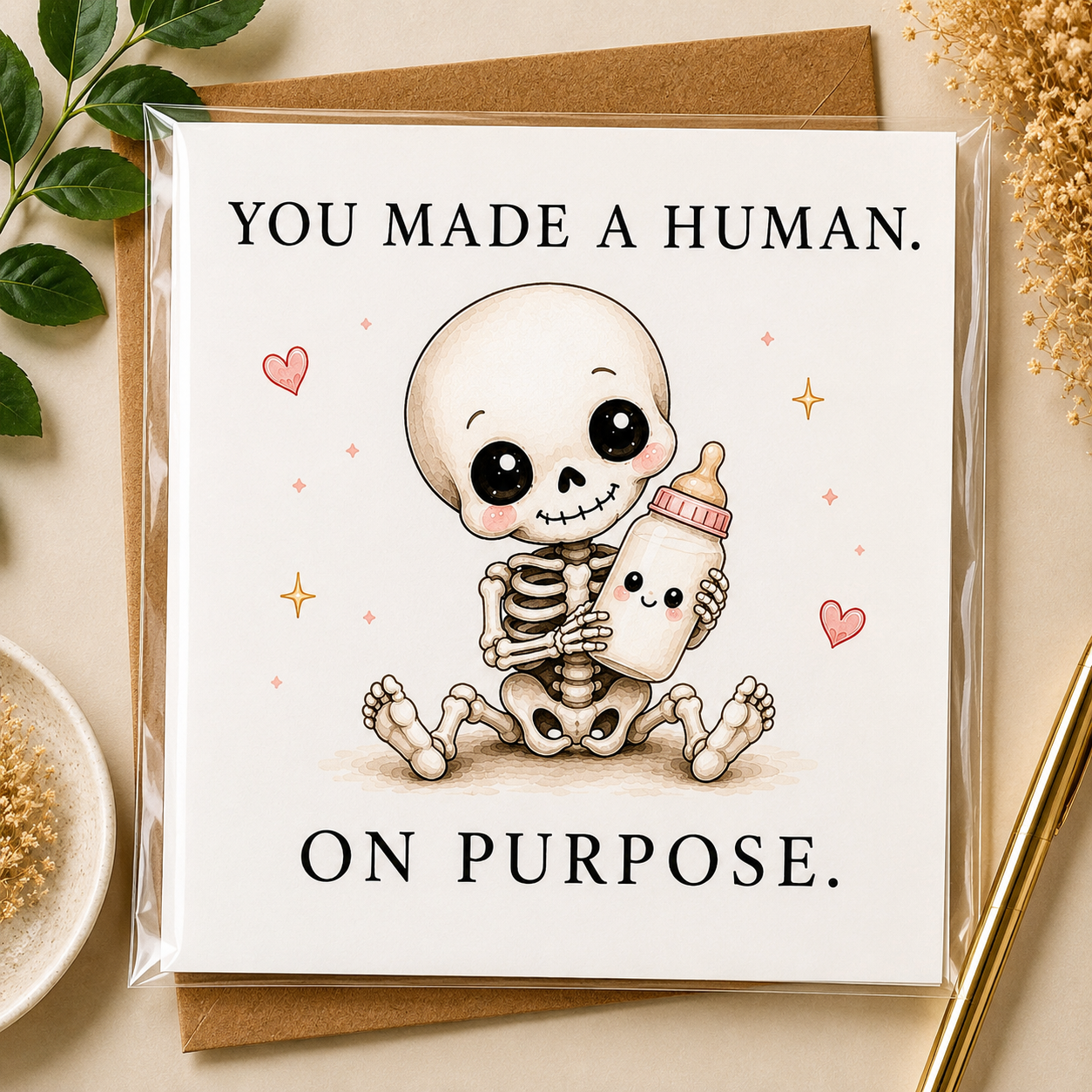 You Made A Human. On Purpose. Karte