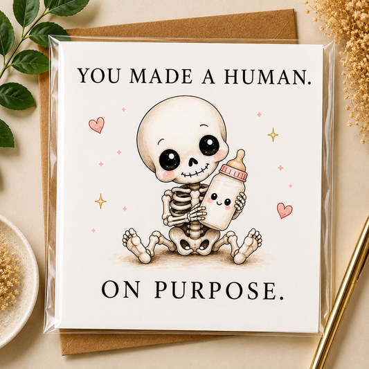 You Made A Human. On Purpose. Kaart